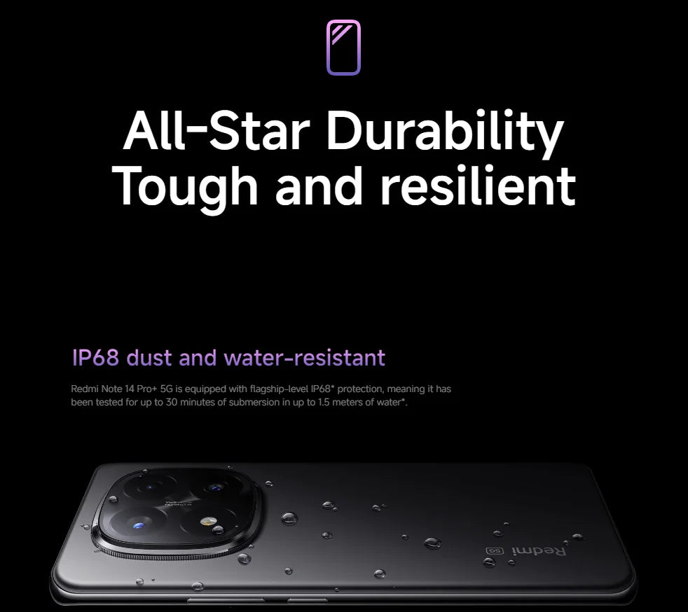 Xiaomi Redmi Note 14 Pro+ 5G Snapdragon® 7s Gen 3 IP68 Water & Dust 6.67” AMOLED display 1.5K 120Hz 5110mAh 120W 200MP Camera